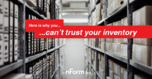 Inventory Problems: Why Can’t I Trust My Inventory?